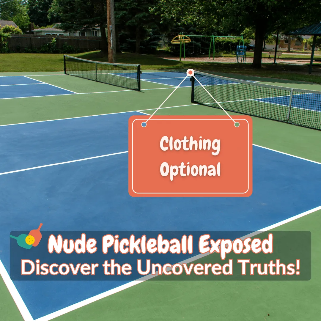 Nude Pickleball Unveiling The Bare Essentials Of The Sport